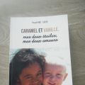 Caramel et Vanille, une belle histoire d'amour!