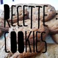 Recette Cookies !♥