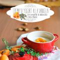 Crema di yogurt alla vaniglia con composta di[...]