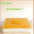 Entremet exotique, Recette Ptitchef