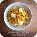 Sauté de porc à l'ananas & au curcuma