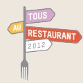 Tous au Restaurant 2012