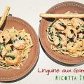 Linguine aux Gambas, Epinards et Ricotta