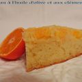 Gateau à l'huile d'olive et aux clémentines