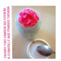 Yaourt fait maison et Chantilly aux Fraises