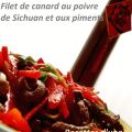 Filet de canard au poivre de Sichuan et aux[...]