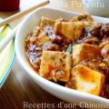 Ma Po Tofu (ou Tofou) 麻婆豆腐 mápó dòufu