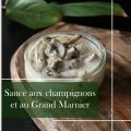 Sauce aux champignons et au Grand Marnier