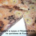 Cuajada à la banane et Philadelphia Milka