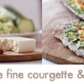 Tarte fine courgette & feta