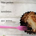 Petites tartelettes aux poires