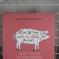 Petit traité de philosophie charcutière et[...]