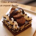 Délice de marrons au croustillant chocolat,[...]
