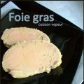 Foie gras, cuisson vapeur, Recette Ptitchef