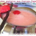 Crème anglaise aux fraises tagada, Recette[...]
