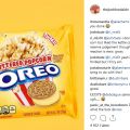 Oreo-flavored popcorn: Oréo à saveur de pop[...]