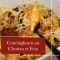 Conchiglionis au Chorizo et Feta : Une Recette[...]