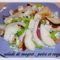 Salade de magret seche aux poires et roquefort,[...]