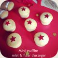Mini muffins au miel et à la fleur d'oranger {[...]