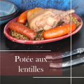 Potée aux Lentilles, Simple et Savoureuse