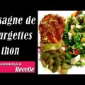 Ep 58 - Recette - Lasagne de courgettes au thon[...]