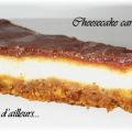 Cheesecake au chocolat au lait et caramel[...]