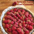 Tarte aux fraises, crème d'amandes et pistaches