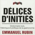 [Livre] Délices d'Initié - Emmanuel Rubin